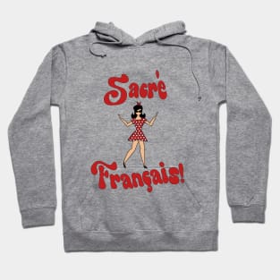 Sacré Français French Song Funny House Dimitri from Paris 90's Hoodie